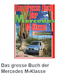 Das grosse Buch der Mercedes M-Klasse